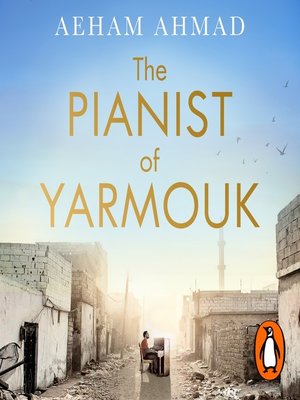 cover image of The Pianist of Yarmouk